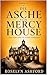 Die Asche von Mercy House: Das Feuer sollte die Kinder auslöschen. (Die Mercy Ridge Mordmystery-Reihe 2) (German Edition)