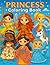 Princess Coloring Book For Kids & Adults, 30 Princesses Around The World