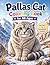 Pallas Cat Coloring Book for All Ages: Rare Wild Cat Designs, Cute & Realistic Manul Illustrations for Relaxation and Learning: 50 Unique Pallas Cat ... Ages | Easy & Detailed | Stress Relief & Fun