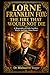 LORNE FRANKLIN FOX: THE FIRE THAT WOULD NOT DIE: A Biography of Faith, Sacrifice, Prayer, and Holy Ghost Power