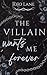 THE VILLAIN WANTS ME FOREVER - MM Romance (Dark) (THE VILLAINS - Series 2) (German Edition)