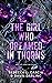 The Girl Who Dreamed in Thorns: And So She Withers