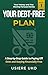 Your Debt-Free Plan: A Step-by-Step Guide to Paying Off Debt and Staying Financially Free (Your Money & You: Moving Forward Book 1)
