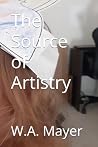 The Source of Artistry
