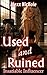 Used and Ruined: Insatiable Influencer