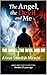 The Angel, The Devil and Me: Series