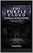 The Purple Cloud: Last Witness to the End of the World: A Dark Psychological Retelling of the Classic Apocalyptic Novel