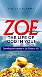 ZOE: The Life of God in You
