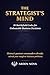 The Strategist's Mind: 30 Battlefield Codes for Unbeatable Business Decisions (Arden Nova Strategy Series Book 1)