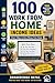 100 Work From Home Income Ideas: Smart Ways to Earn Money from Home