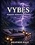 Vybes: A somatic awakening ...