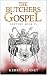 The Butchers Gospel (Ashfyr...