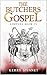 The Butchers Gospel (Ashfyre Book 4)