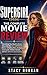Supergirl (2026) The Complete Movie Review: Everything You Need to Know About the New DC Supergirl Movie, Including Story Analysis, Cast Guide, Hidden Details, and DC Universe Connections