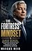 THE FORTRESS MINDSET: Jamie Dimon, Betrayal, Resilience, and the Making of America's Most Powerful Banker