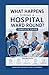 What Happens During a Hospital Ward Round? Complete Guide
