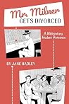 Book cover for Mr. Milner Gets Divorced (Milners Book 2)