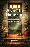A Gentle Haunting