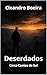 DESERDADOS: CINCO CONTOS DO SUL (Portuguese Edition)
