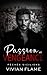 Passion et Vengeance: Dark Romance Mafia. Ennemis Amants. Interdit. (Péchés Siciliens) (French Edition)
