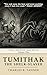 Tumithak The Shelk-Slayer: ...
