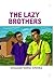 THE LAZY BROTHERS