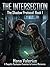 The Intersection (The Shadow Protocol Book 1): A Sapphic Dystopian Enemies to Lovers Romance