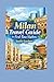 Milan Travel Guide for First-Time Visitors: Local Tips, Smart Itineraries, Must-See Sights, and Practical Advice for a Smooth 2026 Italy Trip