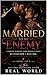Married to My Enemy: A Forced Marriage Dark Romance Series : BOOK 1 : THE MARRIAGE DEAL
