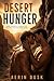 Desert Hunger