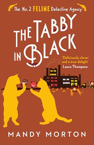 The Tabby in Black (The No. 2 Feline Detective Agency Book 16)