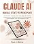Claude AI Manuale Utente Per Principianti: La tua guida completa passo dopo passo per scrivere, programmare, costruire strumenti di IA personalizzati ... ogni funzionalità nel 2026 (Italian Edition)