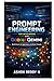 Prompt Engineering for Developers with Google Gemini: Build Smarter AI Applications with Better Prompts