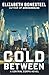 The Cold Between: A Central Corps Novel