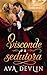O Visconde e a Sedutora: Ro...