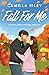 Fall for Me (Blue Crescent ...