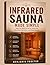 Infrared Sauna Made Simple:...