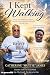 I Kept Walking: Healing Thr...