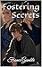 Fostering Secrets