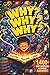 WHY? WHY? WHY?: The Big Book of Why Questions Kids with 1,400+ Simple Answers to Questions Kids Actually Ask About Science, Space, Animals, and More (Parent Dream Book for 100,000 Why Questions)