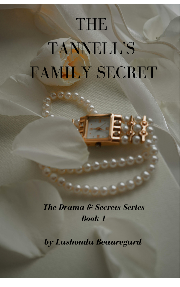 The Tannell's Family Secret (The Drama & Secrets Series) Book 1