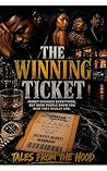 The Winning Ticket: A Tales From Da Hood Story