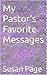 My Pastor's Favorite Messages