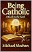 Being Catholic