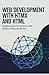 Web Development with HTMX and HTML: Applied Guide for Dynamic Web Without Heavy JavaScript