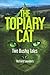 The Topiary Cat: Two Bushy Tales