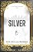 Silver (Deal With A Succubus Book 3)