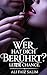 Wer hat dich berührt? Letzte Chance. (German Edition)