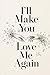 I'll Make You Love Me Again: She forgets him every year. He wins her back every time.