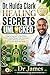 Dr. Hulda Clark Healing Secrets Unlocked: A Step-by-Step Guide to Detoxification, Parasite Cleanse Therapy, Organ Restoration, and Natural Disease Prevention for Long-Term Whole Body Health